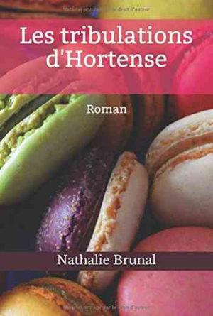 Nathalie Brunal – Les tribulations d&rsquo;Hortense