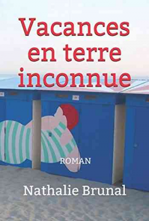 Nathalie Brunal – Vacances en Terre Inconnue