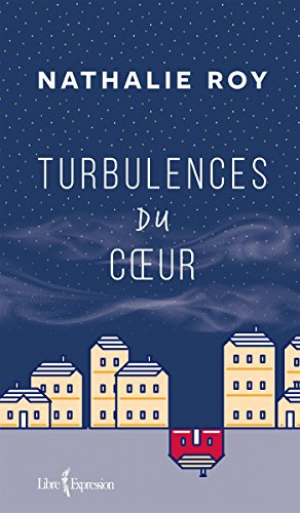 Nathalie Roy – Turbulences du cœur