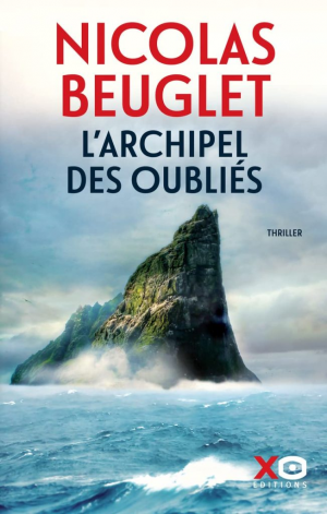 Nicolas Beuglet – L&rsquo;archipel des oubliés