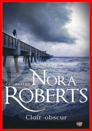 Nora Roberts – Clair-obscur