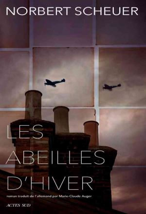 Norbert Scheuer – Les Abeilles d&rsquo;hiver