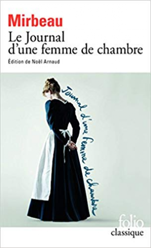 Octave Mirbeau – Le Journal d&rsquo;une femme de chambre