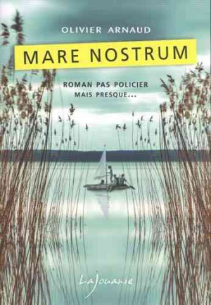 Olivier Arnaud – Mare nostrum