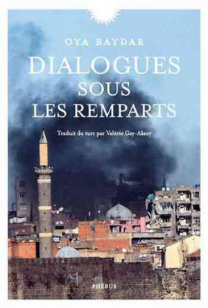 Oya Baydar – Dialogues sous les remparts