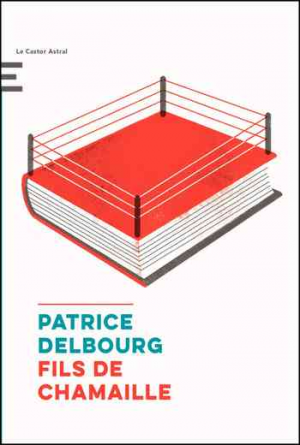 Patrice Delbourg – Fils de Chamaille