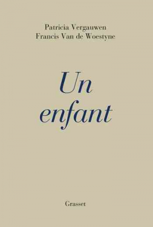 Patricia Vergauwen, Francis Van de Woestyne – Un enfant