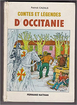 Patrick Cazals – Contes et legendes d’Occitanie