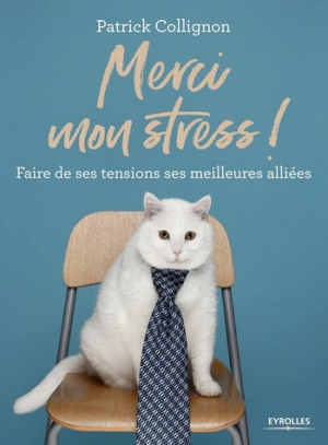 Patrick Collignon – Merci mon stress !