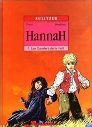 Paul-Loup Sulitzer – Hannah – Tome 1 : Les cavaliers de la mort