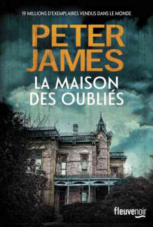 Peter James – La Maison des oubliés