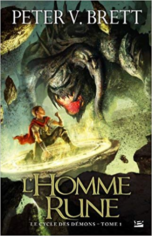 Peter V. Brett – Le Cycle des démons T01 L&rsquo;Homme-rune: Le Cycle des démons