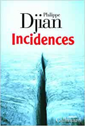 Philippe Djian – Incidences