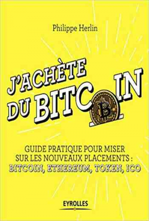 Philippe Herlin – J&rsquo;achète du Bitcoin