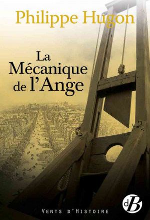 Philippe Hugon – La mécanique de l&rsquo;ange