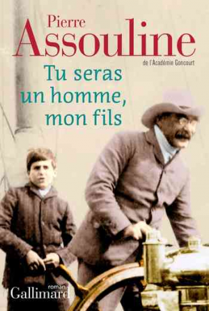 Pierre Assouline – Tu seras un homme, mon fils