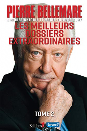 Pierre Bellemare – Les Meilleurs dossiers extraordinaires Tome 2