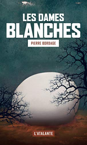 Pierre Bordage – Les dames blanches