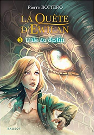 Pierre Bottero – La quête d’Ewilan Tome 3 : L’île du destin