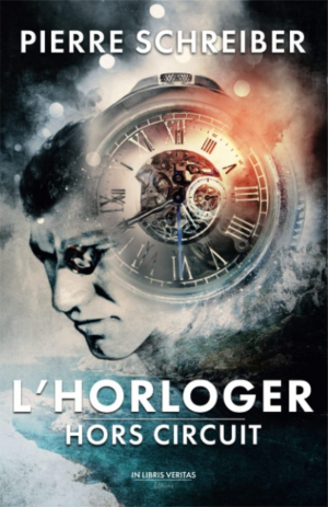 Pierre Schreiber – L&rsquo;Horloger