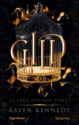 Raven Kennedy – La Saga d&rsquo;Auren, Tome 1 : Gild