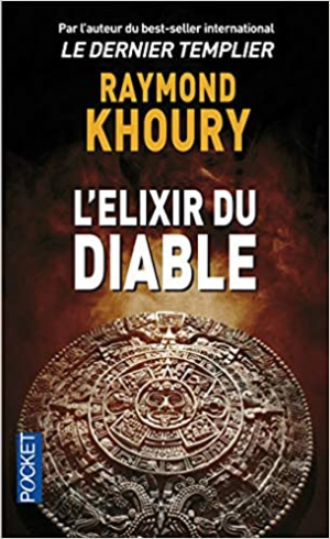 Raymond Khoury – L’élixir du diable