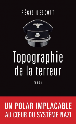 Régis Descott – Topographie de la terreur