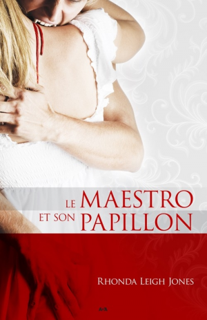 Rhonda Leigh Jones – Maestro, tome 1 : Le maestro et son papaillon