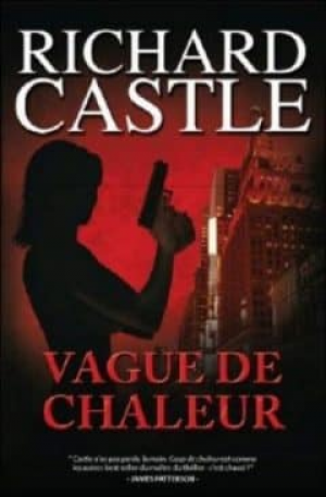 Richard Castle – Vague de chaleur