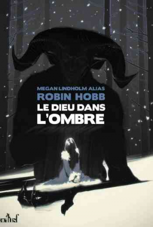 Robin Hobb – Le Dieu dans l&rsquo;ombre