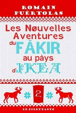 Romain Puértolas – Les nouvelles aventures du fakir au pays d’Ikea