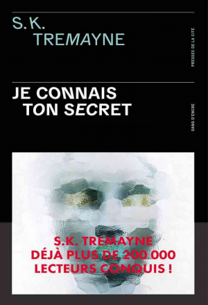 S. K. Tremayne – Je connais ton secret