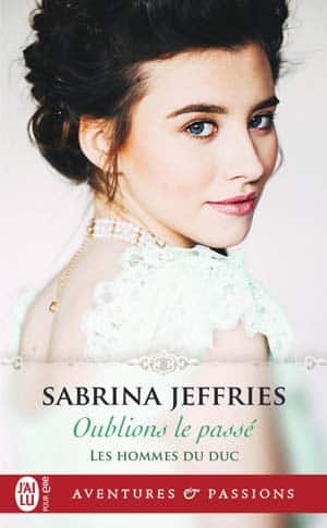 Sabrina Jeffries – Les hommes du duc, Tome 1