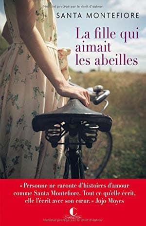 Santa Montefiore – La fille qui aimait les abeilles