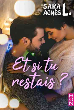 Sara Agnes L. – Et si tu restais ?