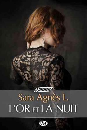 Sara Agnès L. – L’Or et la Nuit