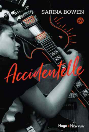 Sarina Bowen – Accidentelle