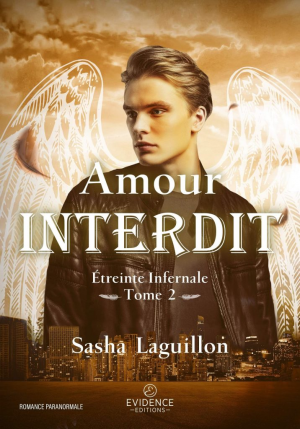 Sasha Laguillon – Etreinte infernale, Tome 2 : Amour interdit