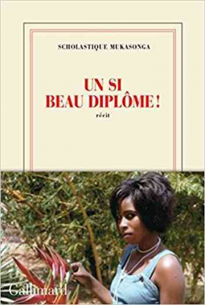 Scholastique Mukasonga – Un si beau diplôme !