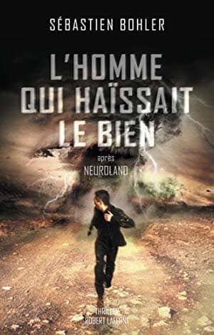 Sébastien Bohler – L’Homme qui haïssait le Bien