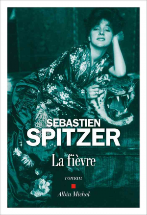 Sébastien Spitzer – La Fièvre