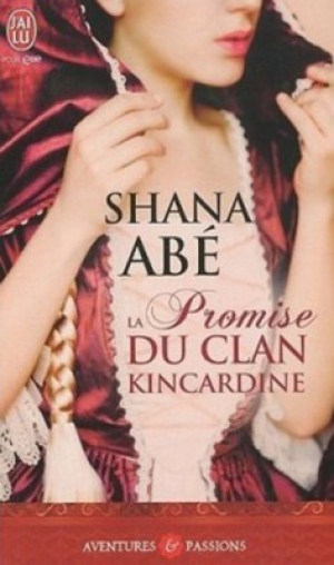 Shana Abé – La promise du clan Kincardine