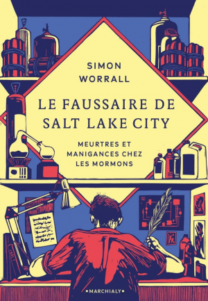 Simon Worrall – Le faussaire de Salt Lake City