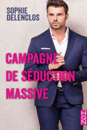 Sophie Delenclos – Campagne de séduction massive