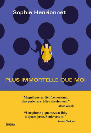 Sophie Henrionnet – Plus immortelle que moi