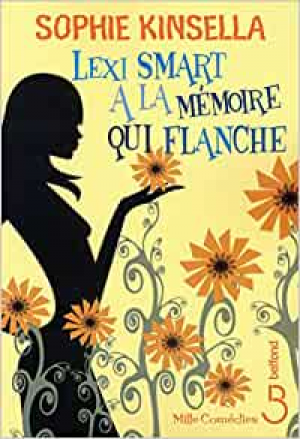 Sophie Kinsella – Lexi Smart a la mémoire qui flanche