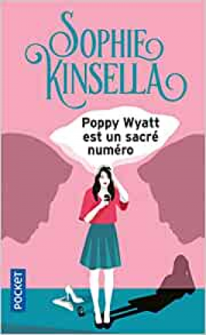 Sophie KINSELLA – Poppy Wyatt est un sacré numéro