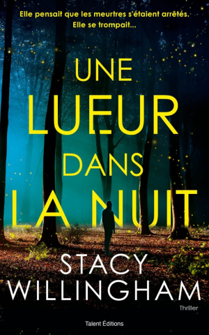 Stacy Willingham – Une lueur dans la nuit