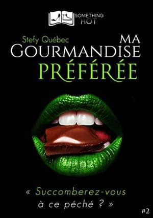 Stefy Québec – Ma Gourmandise Préférée, Tome 2