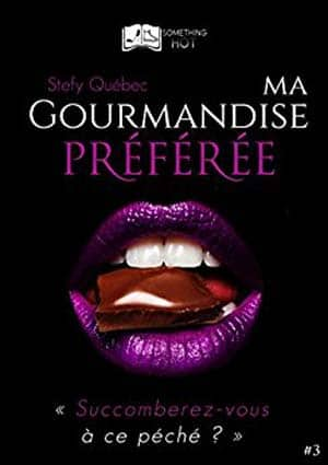 Stefy Québec – Ma Gourmandise Préférée, Tome 3